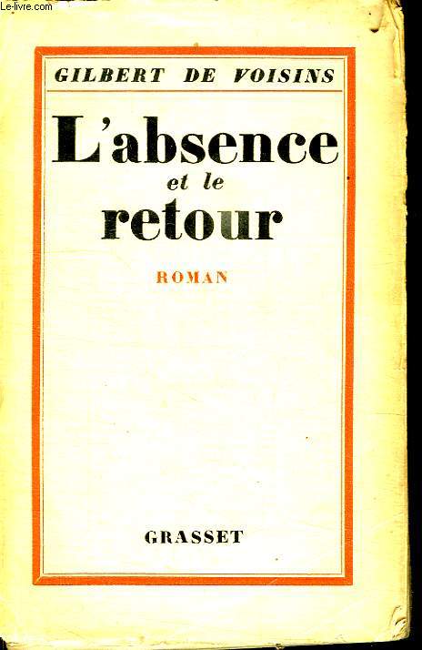 L ABSENCE ET LE RETOUR.