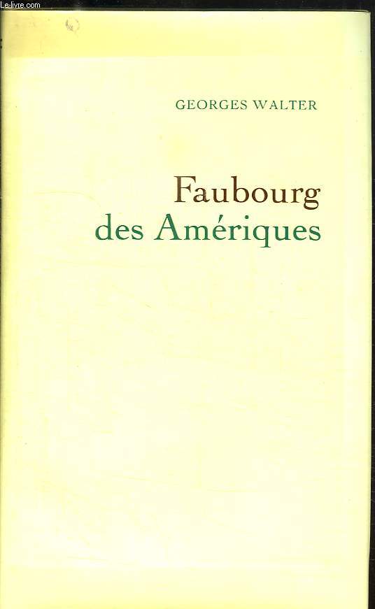 FAUBOURG DES AMERIQUES.