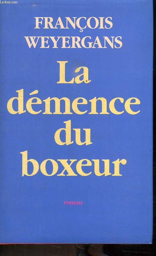 LA DEMENCE DU BOXEUR.