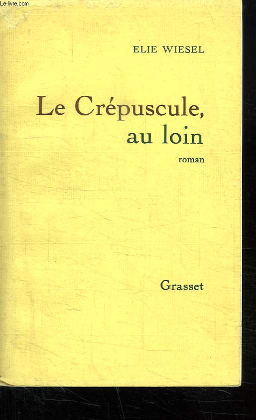 LE CREPUSCULE, AU LOIN.