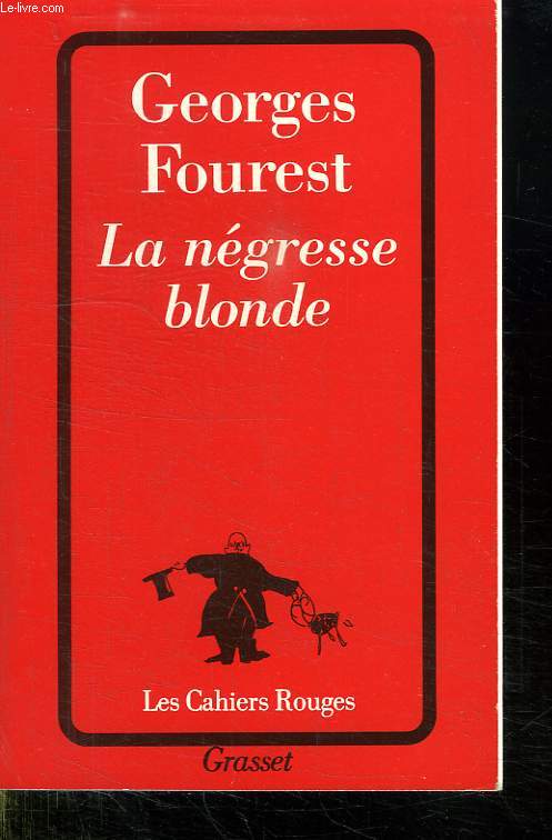 LA NEGRESSE BLONDE.