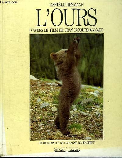 L OURS. D APRES LE FILM DE JEAN JACQUES ANNAUD.