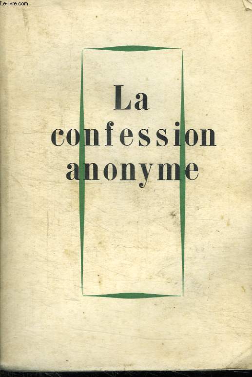 LA CONFESSION ANONYME.