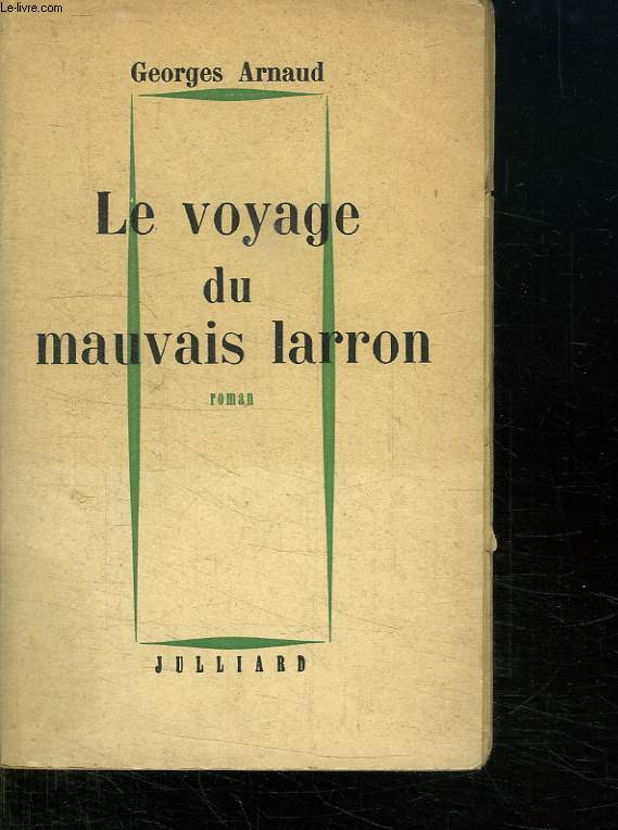 LE JOURNAL DU MAUVAIS LARRON.