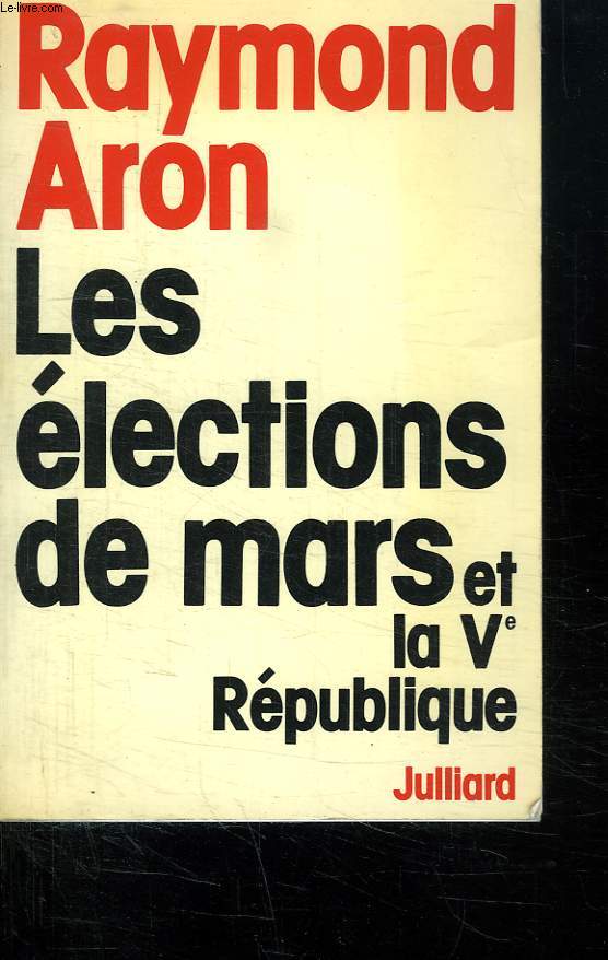 LES ELECTIONS DE MARS ET LA Ve REPUBLIQUE.