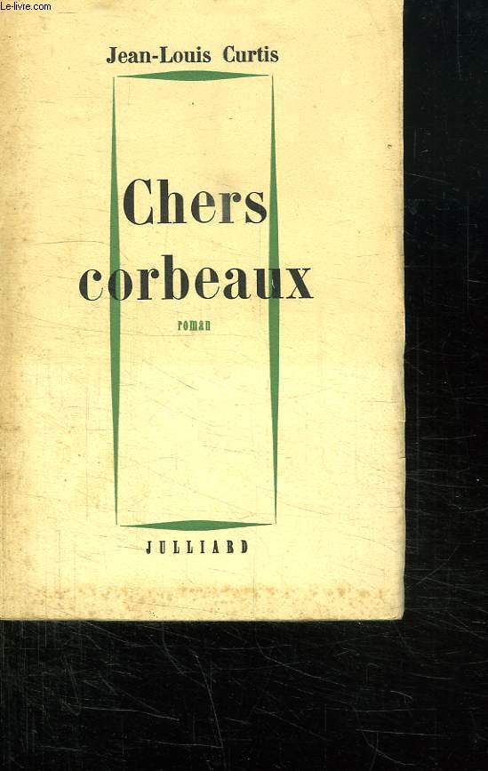 CHERS CORBEAUX.