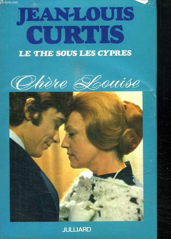 CHERE LOUISE. LE THE SOUS CYPRES.