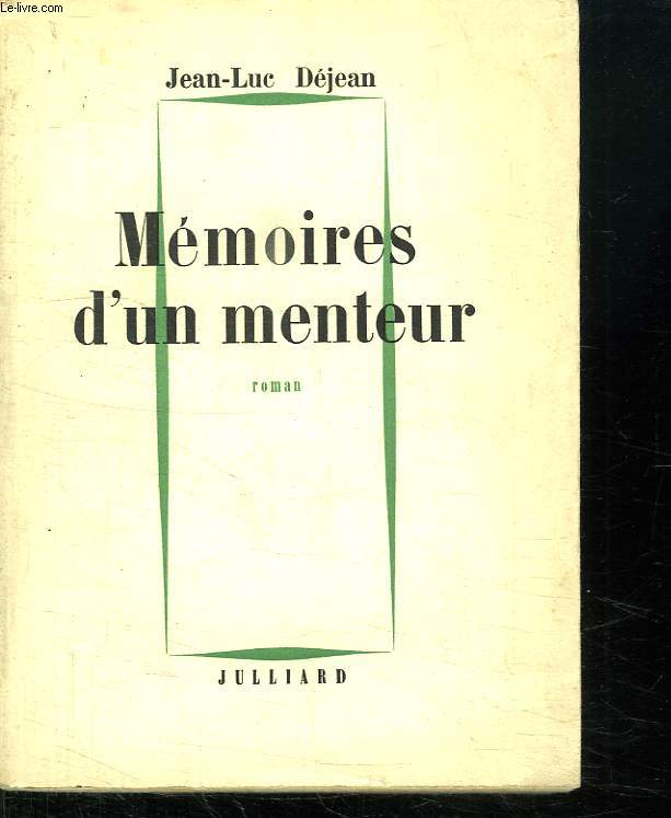 MEMOIRES D UN MENTEUR.