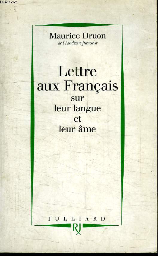 LETTRE AUX FRANCAIS SUR LEUR LANGUE ET LEUR AME.