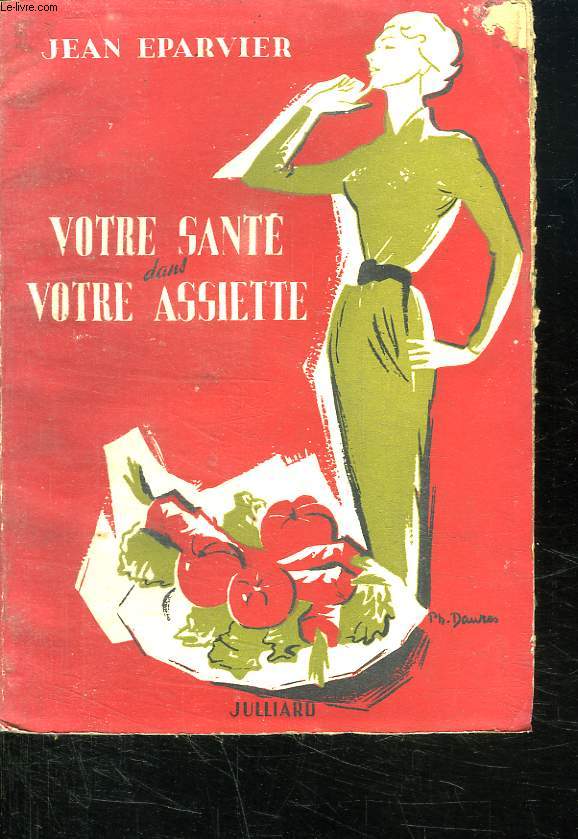 VOTRE SANTE DANS VOTRE ASSIETTE.