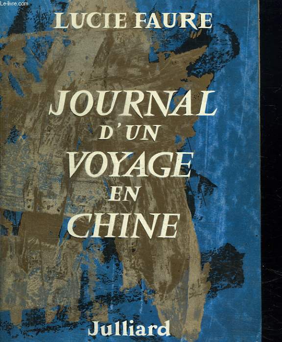 JOURNAL D UN VOYAGE EN CHINE.