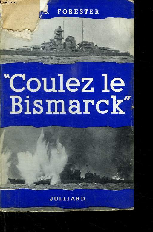 COULEZ LE BISMARCK.