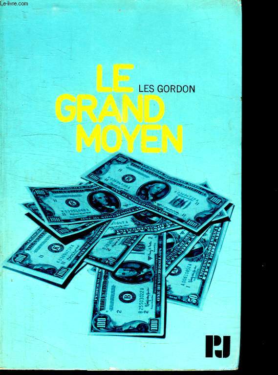 LE GRAND MOYEN.