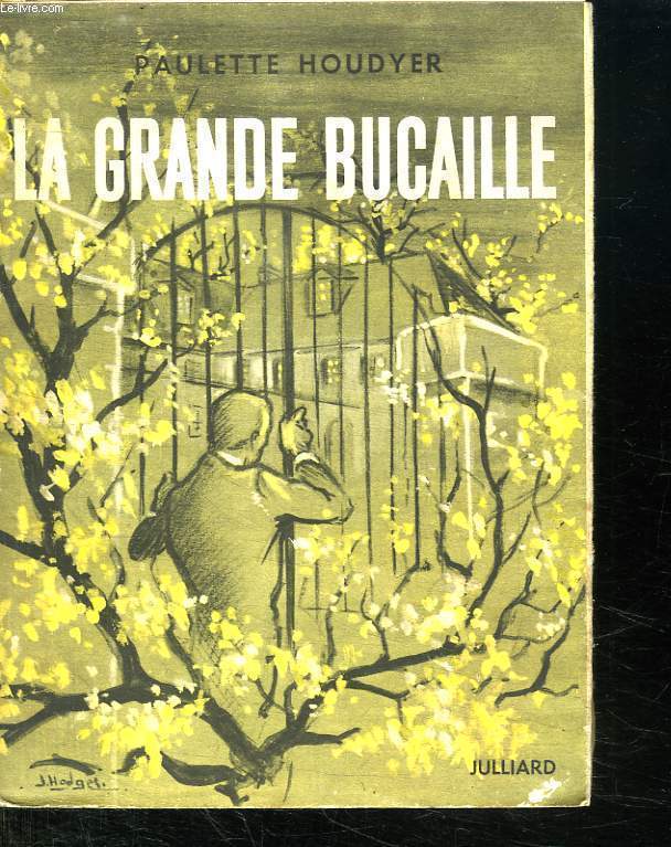 LA GRANDE BUCAILLE.