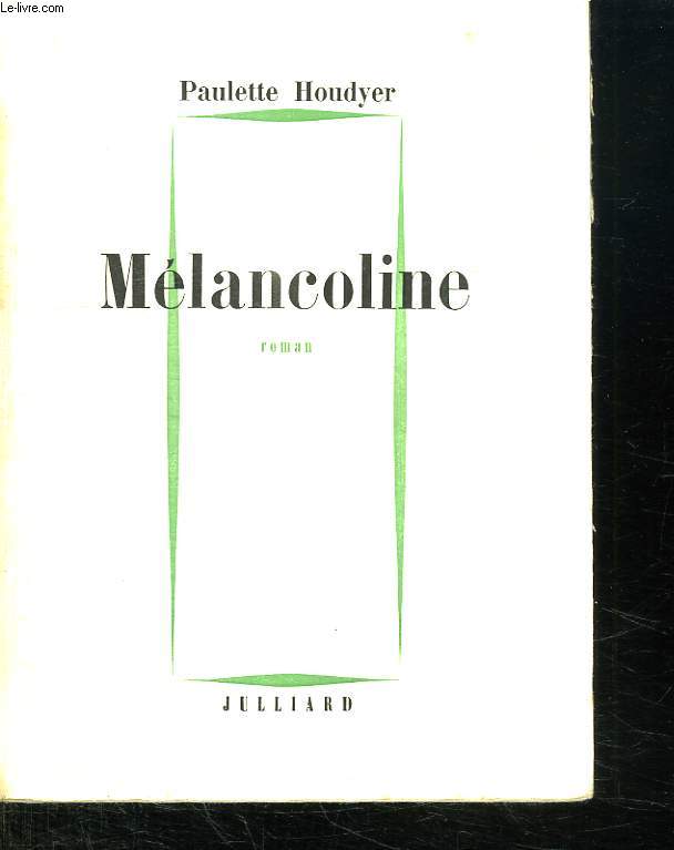 MELANCOLINE.