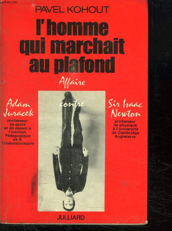 L HOMME QUI MARCHAIT AU PLAFOND.