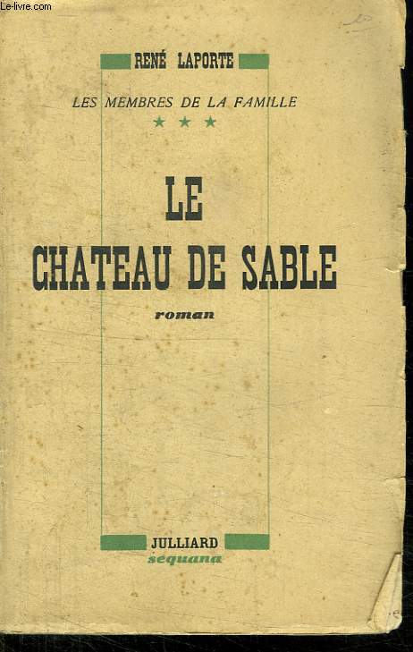 LES MEMBRES DE LA FAMILLE. LE CHATEAU DE SABLE TOME 3.