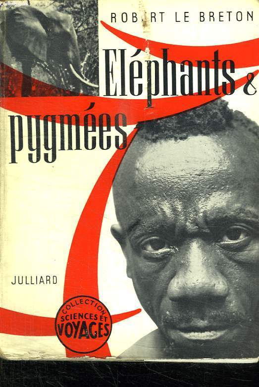 ELEPHANTS ET PYGMEES.