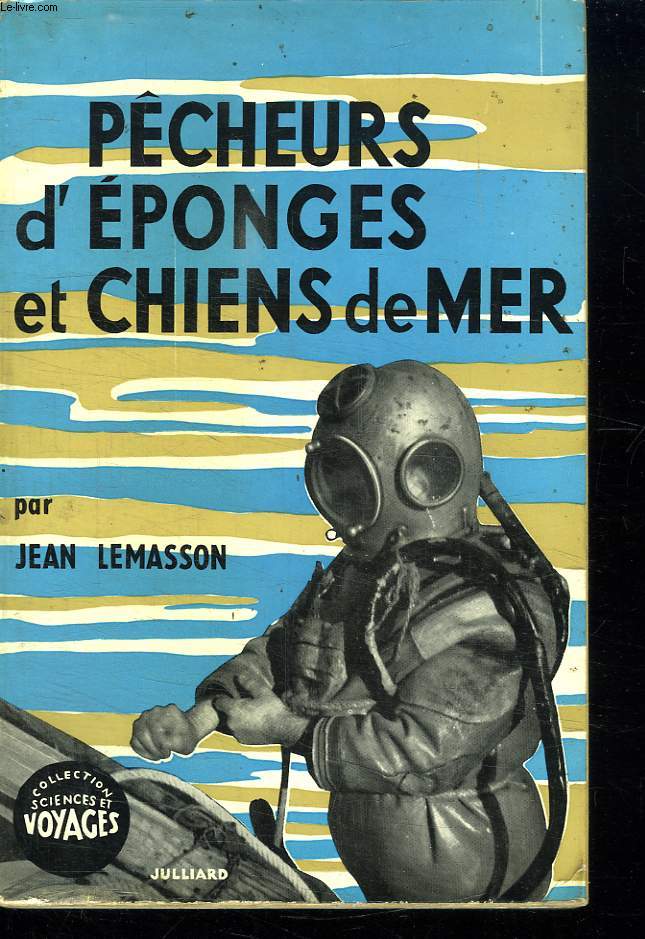 PECHEURS D EPONGES ET CHIENS DE MER.
