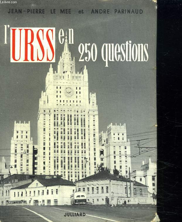 L URSS EN 250 QUESTIONS.