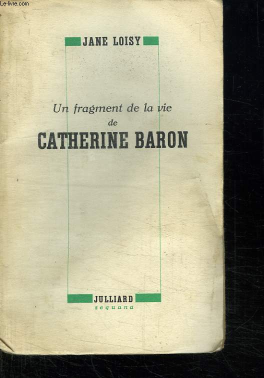 UN FRAGMENT DE LA VIE DE CATHERINE BARON.