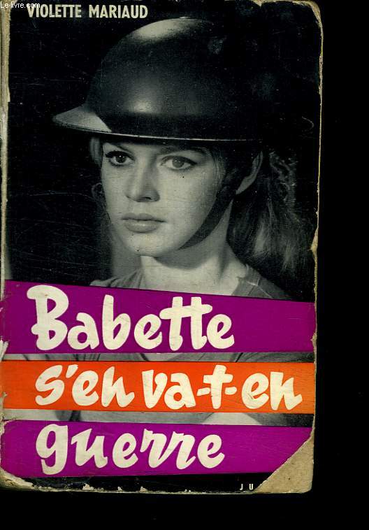 BABETTE S EN VA T EN GUERRE.