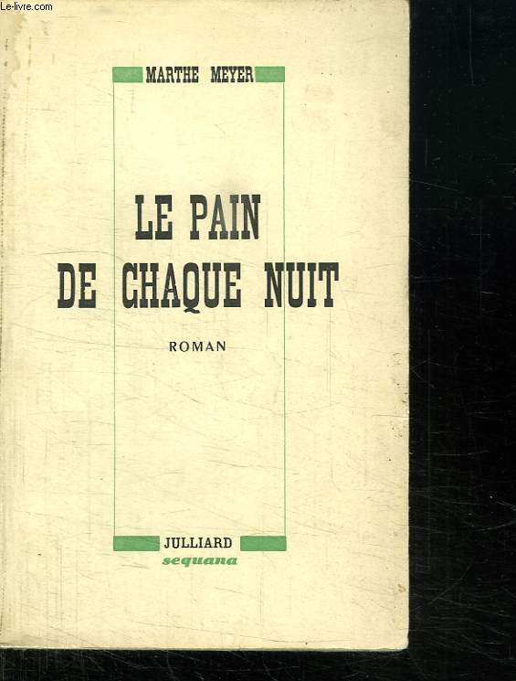 LE PAIN DE CHAQUE NUIT.