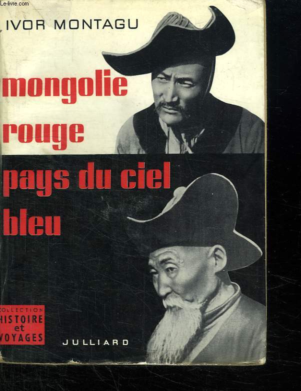 MONGOLIE ROUGE PAYS DU CIEL BLEU.