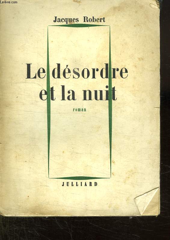 LE DESORDRE ET LA NUIT.