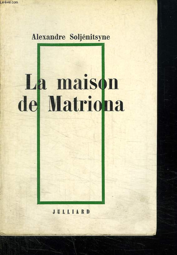 LA MAISON DE MATRIONA.