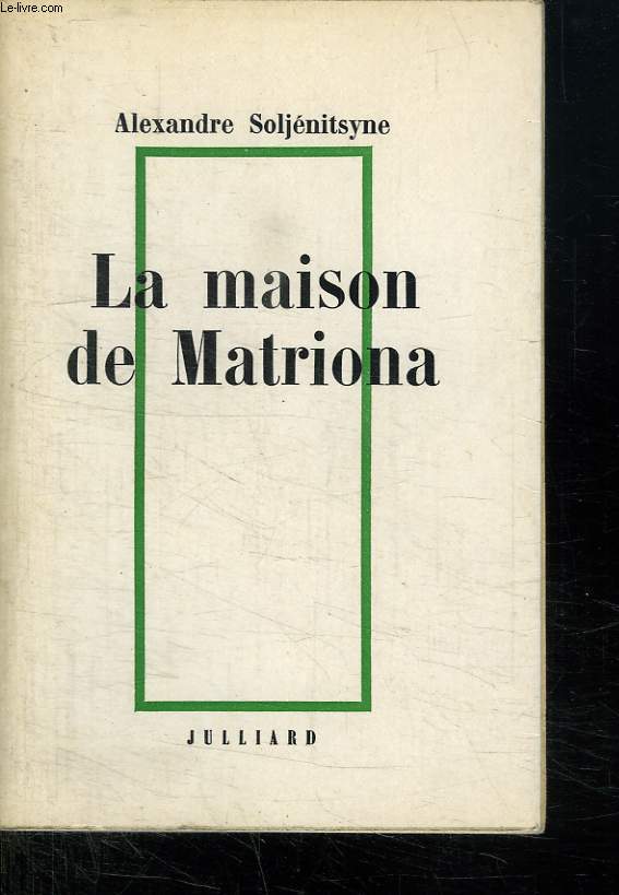 LA MAISON DE MATRIONA.
