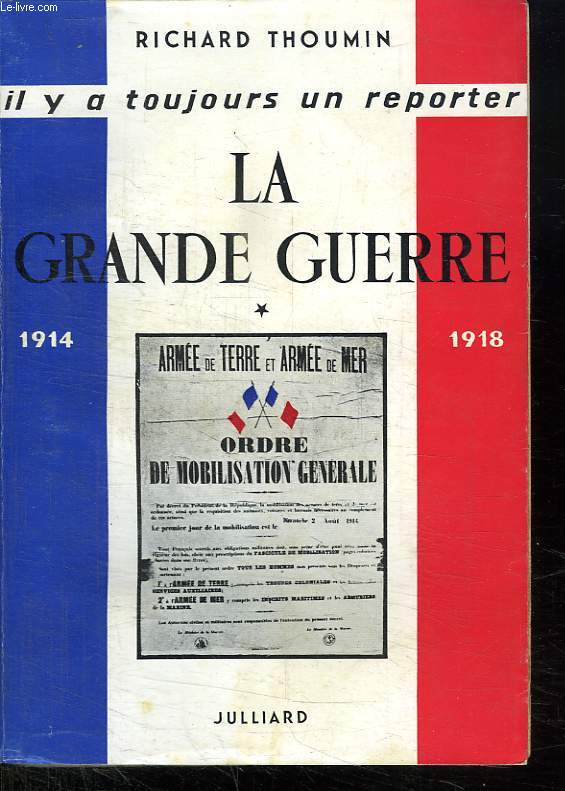 LA GRANDE GUERRE. TOME 1.