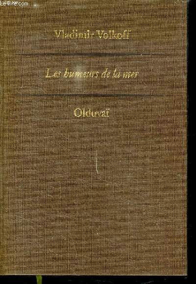 LES HUMEURS DE LA MER . OLDUVAI.