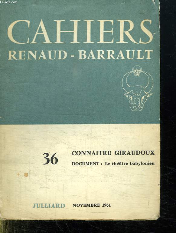 CONNAITRE GIRAUDOUX. DOCUMENT LE THEATRE BABYLONIEN.