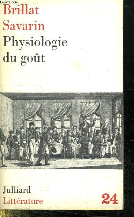 PHYSIOLOGIE DU GOUT.