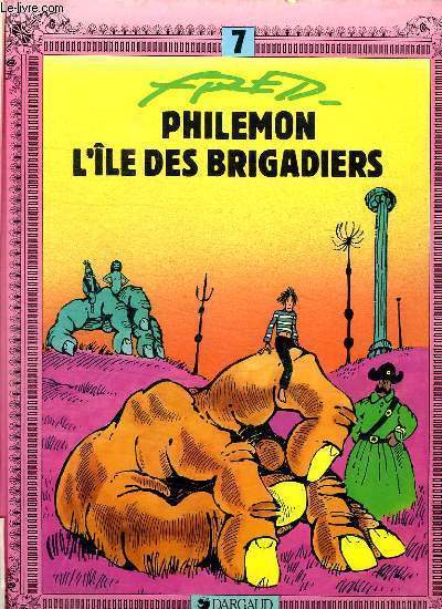 PHILEMON L ILE DES BRIGADIERS. TOME 7.