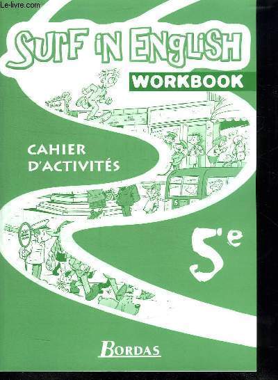 SURF IN ENGLISH 5e. CAHIER D ACTIVITE. WORKBOOK.