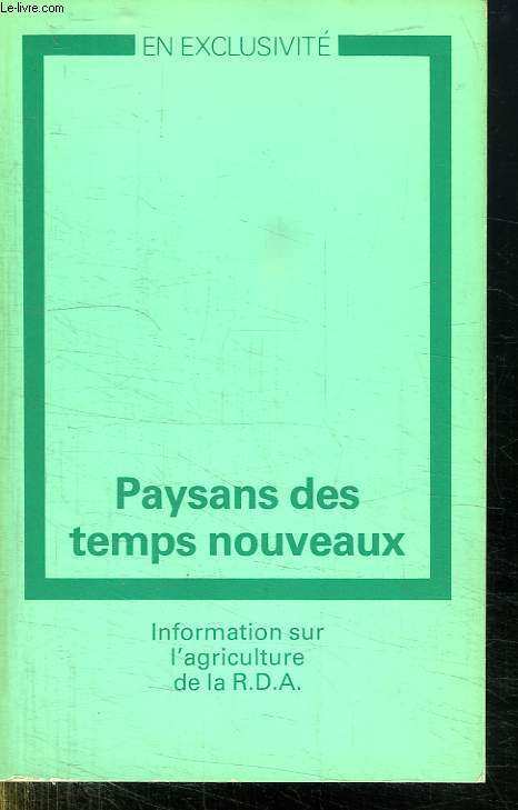 PAYSANS DES TEMPS NOUVEAUX.