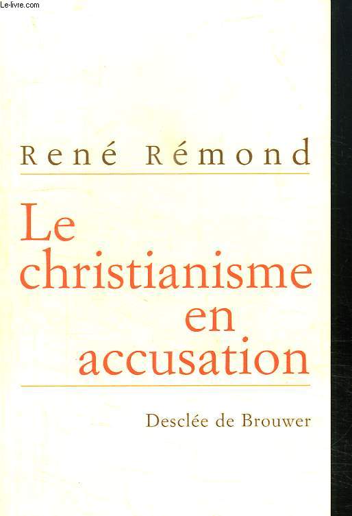 LE CHRISTIANISME EN ACCUSATION.