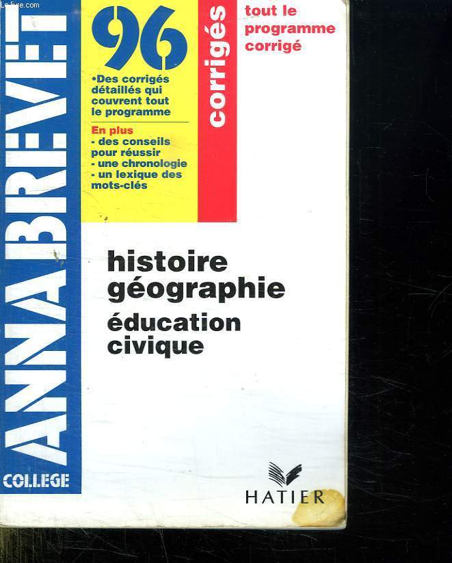 ANNA BREVET 96. CORRIGES. HISTOIRE GEOGRAPHIE. EDUCATION CIVIQUE.