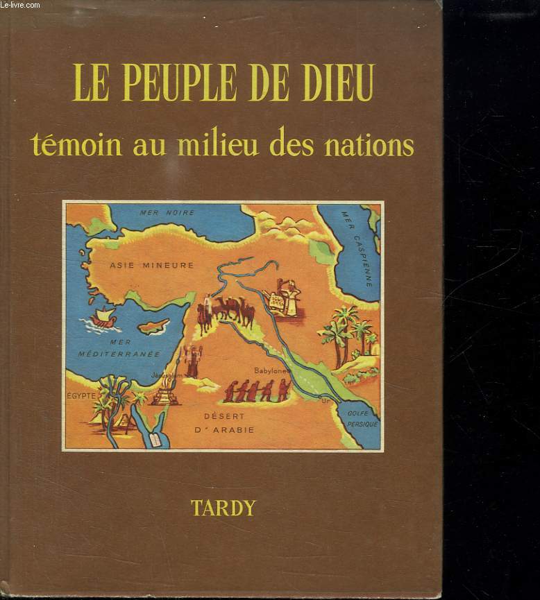 LE PEUPLE DE DIEU. TEMOIN AU MILIEU DES NATIONS.