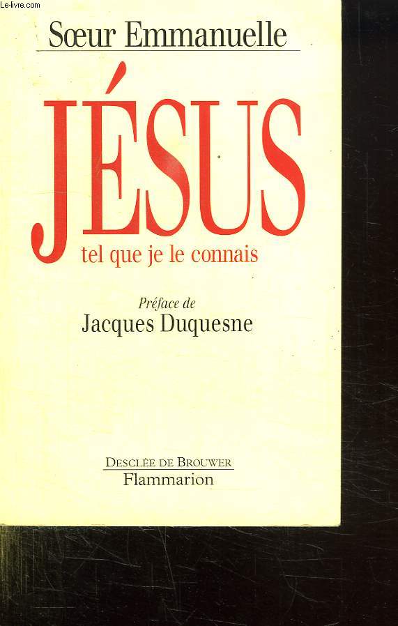 JESUS TEL QUE JE LE CONNAIS.