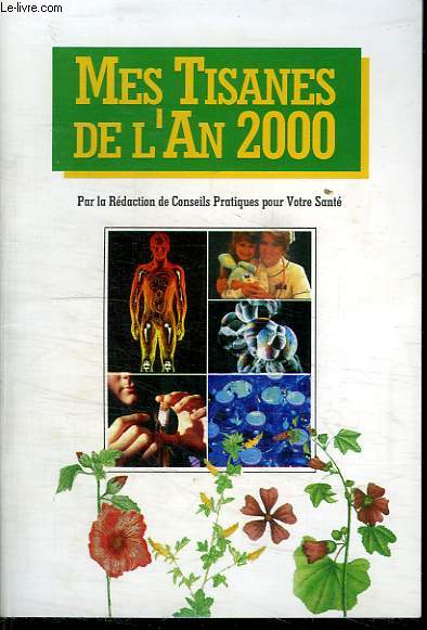 MES TISANES DE L AN 2000.