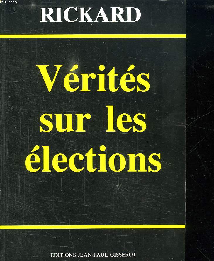 VERITES SUR LES ELECTIONS.