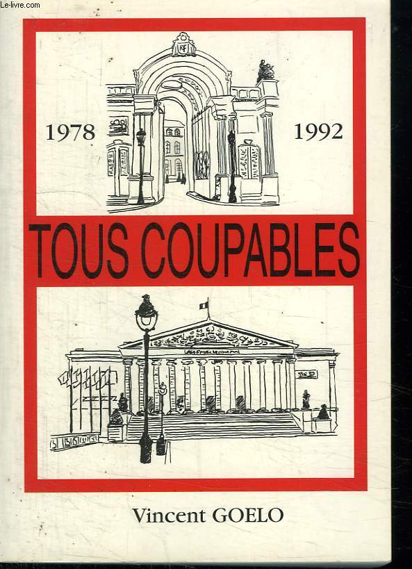 TOUS COUPABLES 1978 -1992.