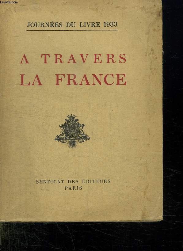 A TRAVERS LA FRANCE. JOURNEE DU LIVRE 1933.