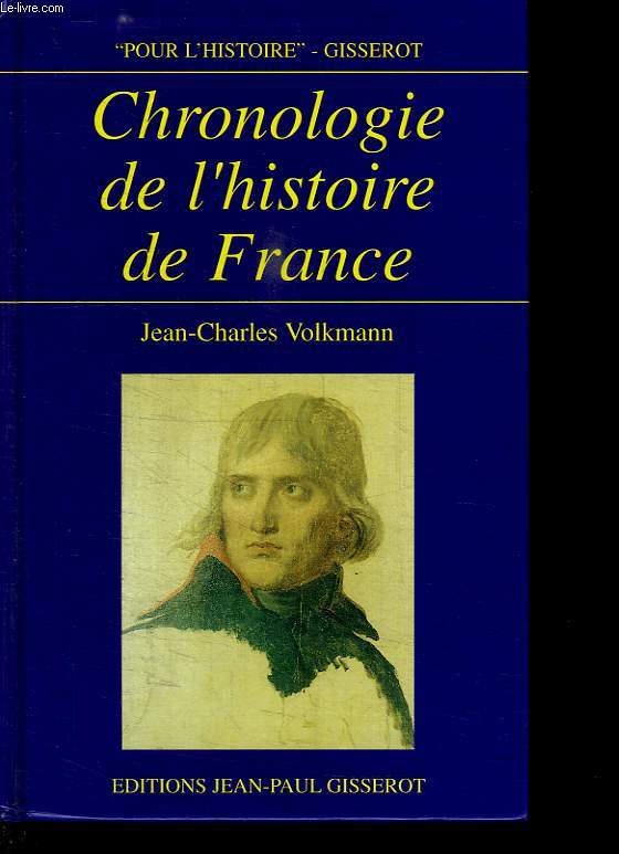 CHRONOLOGIE DE L HISTOIRE DE FRANCE.