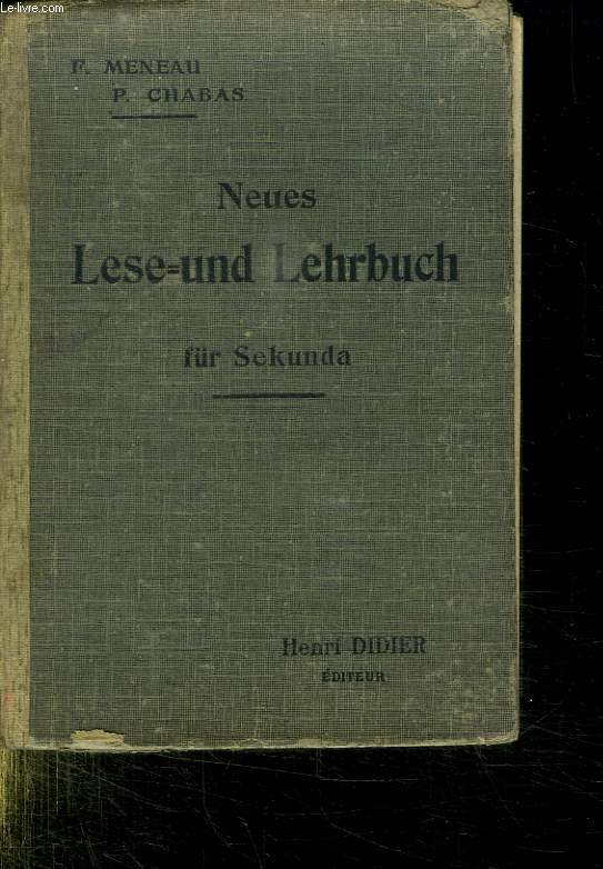 NEUES LESE UND LEHRBUCH. FUR SEKUNDA. CLASSE DE SECONDES DES LYCEES ET COLLEGES.