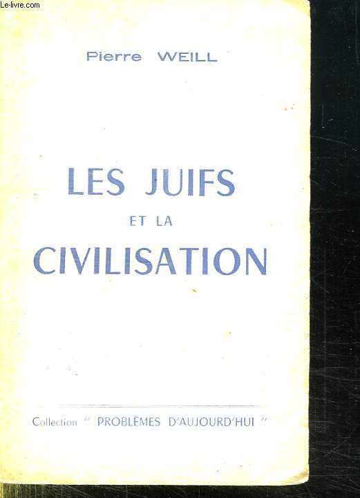 LES JUIFS ET LA CIVILISATION.