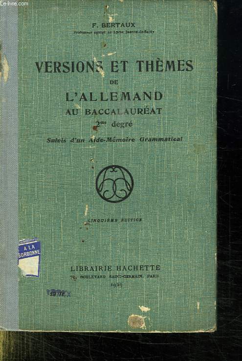 VERSIONS ET THEMES DE L ALLEMAND AU BACCALAUREAT 2 em DEGRES SUIVI DUN AIDE MEMOIRE GRAMMATICAL. CINQUIEME EDITION.